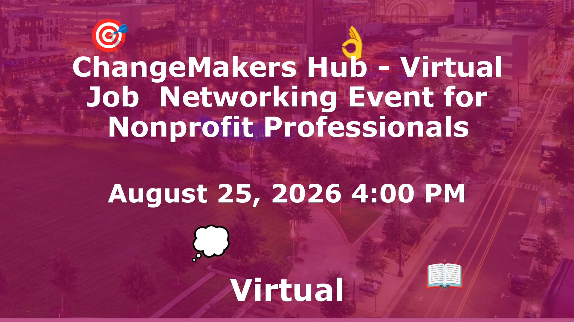ChangeMakers Hub - Virtual Job  Networking Event for Nonprofit Professionals event image